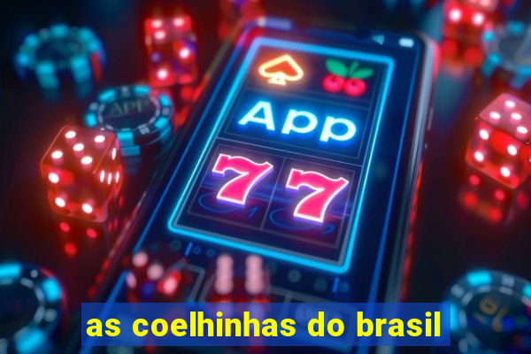 as coelhinhas do brasil